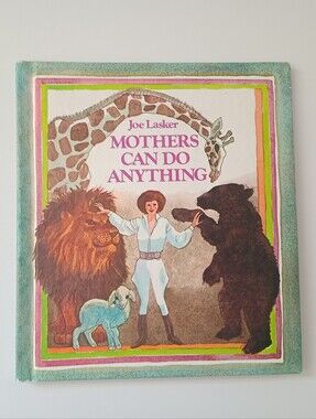 Mothers Can Do Anything Joe Lasker 1979 Vintage Children’s Book Ex-Library
